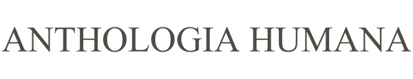 ANTHOLOGIA HUMANA
